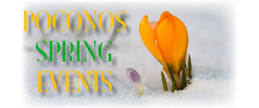 The Best 2020 Spring Events in the Poconos